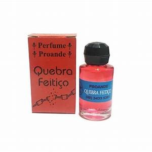 Perfume Quebra feitiço